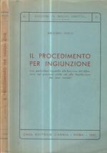 Il procedimento per ingiunzione con particolare riguardo alla funzione del difensore nel processo civile ed alla liquidazione dei suoi onorari