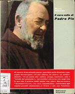 Il vero volto di Padre Pio