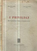 I privilegi. Note di giurisprudenza, di dottrina e di legislazione speciale