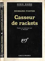 Casseur de rackets. too late for mourning