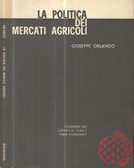 La politica dei mercati agricoli