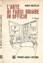 L' arte di farsi odiare in ufficio