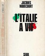 L' Italie a vif