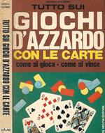 Tutto sui giochi d'azzardo con le carte. Come si gioca - come si vince