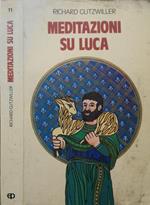 Meditazioni su Luca