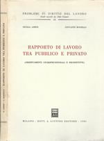 Rapporto di lavoro tra pubblico e privato (orientamenti giurisprudenziali e prospettive)