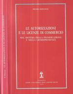 Le autorizzazioni e le licenze di commercio nel sistema della pianificazione e nella giurisprudenza