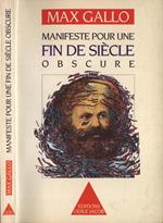 Manifeste pour une fin de siècle obscure