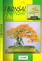 I bonsai. I più bei bonsai del mondo