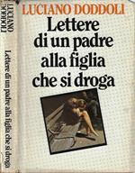 Lettere di un padre alla figlia che si droga