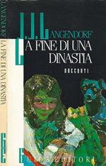 La fine di una dinastia e altri racconti