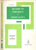 Handicap psichico e sessualità. Operatori a confronto – Atti del Seminario di studio 