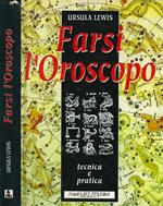 Farsi l'oroscopo. Yecnica e pratica