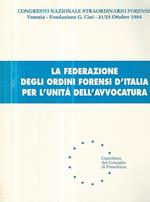 La federazione degli ordini forensi d'Italia per l'unità dell'avvocatura