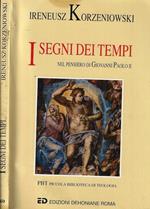 I segni dei tempi. Nel pensiero di Giovanni paolo II