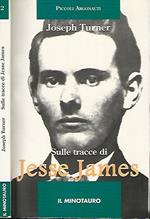 Sulle tracce di Jesse James