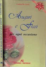 Auguri e frasi per ogni occasione