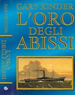 L' oro degli abissi