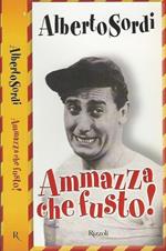 Alberto Sordi Ammazza che fusto!