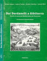 Dai Dardanelli a Gibilterra. Profili di storia del Mediterraneo nel Novecento