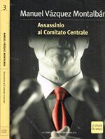 Assassinio al comitato centrale