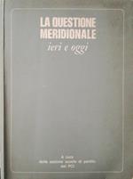 La questione meridionale. Ieri e oggi