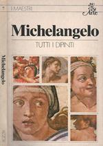 Michelangelo. Tutti i dipinti