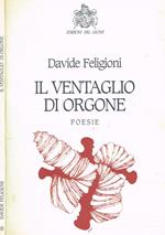 Il ventaglio di Orgone. Poesie