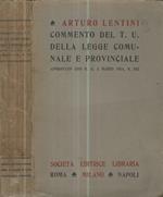 Commento del T.U. della Legge Comunale e Provinciale approvato con R. D. 3 marzo 1934, N. 383