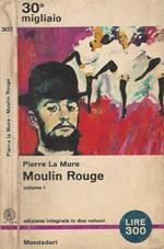 Moulin Rouge, volume I