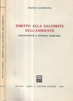 Diritto alla salubrità dell'ambiente. Inquinamenti e riforma sanitaria