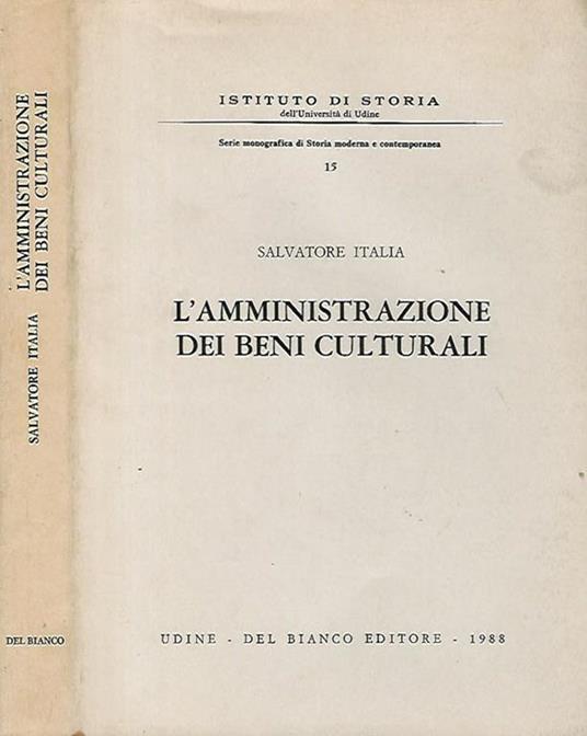 L' amministrazione dei beni culturali - Salvatore Italia - copertina