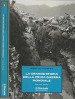 La grande storia della prima guerra mondiale. Volume Primo