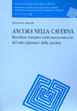 Ancora nella caverna. Riscritture narrative tardo-novecentesche del mito platonico della caverna