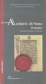 Archivio di Stato di Trieste: con sintesi tedesca e slovena