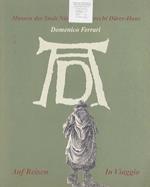 Auf Reisen = In viaggio: Museen der Stadt Nürnberg, Albrecht Dürer-Haus: August 2003.\r<br>