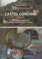 Castel Condino: viaggio della memoria in una comunità allo specchio