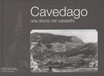 Cavedago: una storia nel cassetto