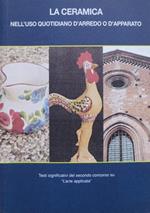 La ceramica nell’uso quotidiano, d’arredo o d’apparato: testi significativi del secondo Concorso su L’arte applicata