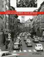 Con la guerra alle spalle: Trento dalla ricostruzione al 1968