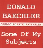 Donald Baechler: some of my subjects: new works on paper: 8 giugno - 31 luglio 2001