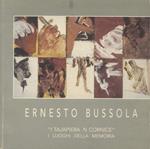 Ernesto Bussola: ”I tajapiera in cornice”, i luoghi della memoria