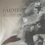Faioti: storie e tradizioni della gente di Fai