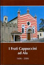 I frati cappuccini ad Ala: 1606-2006