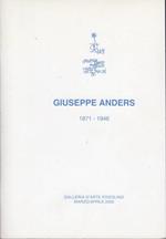 Giuseppe Anders: 1871-1946