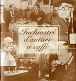 Inchiostri d’autore a caffè: mostra itinerante di scritti autografi (alcuni inediti) di importanti scrittori del novecento