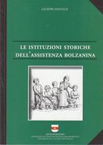 Le istituzioni storiche dell’assistenza bolzanina