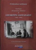 L’educatore militante: antologia del pensiero didattico di Giuseppe Giovanazzi, 1885-1944