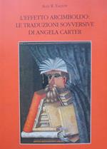 L’effetto Arcimboldo: le traduzioni sovversive di Angela Carter