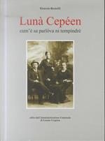 Luna Cepeen: cum’e sa parlova ni tempindre